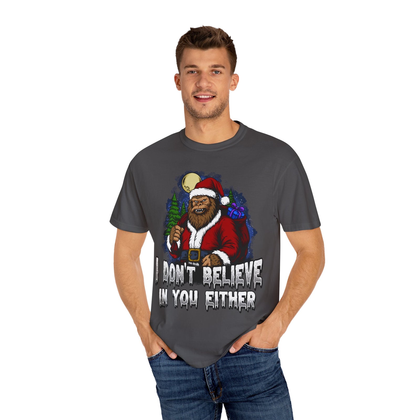 Funny Christmas Bigfoot T-shirt - "I Don't Believe in You Either"