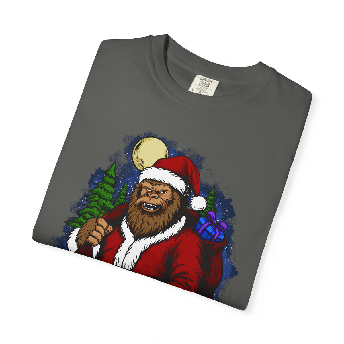 Funny Christmas Bigfoot T-shirt - &quot;I Don&#39;t Believe in You Either&quot;