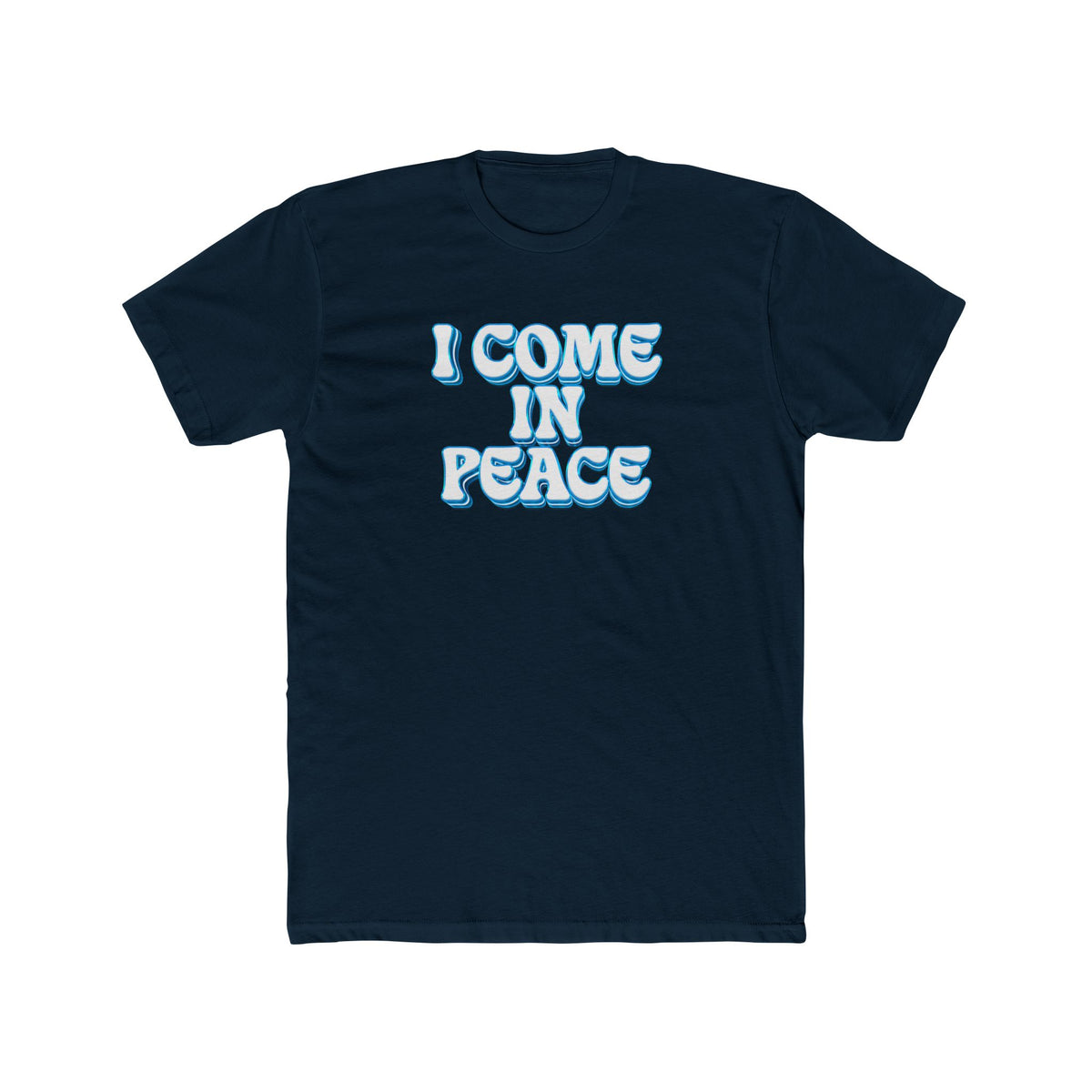 I Come In Peace Deluxe Midnight Navy Tee