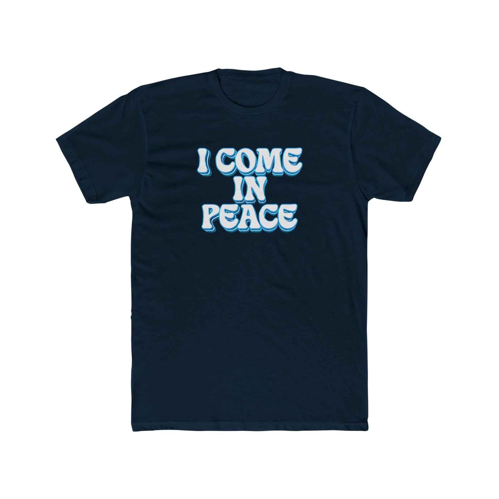 I Come In Peace Deluxe Midnight Navy Tee