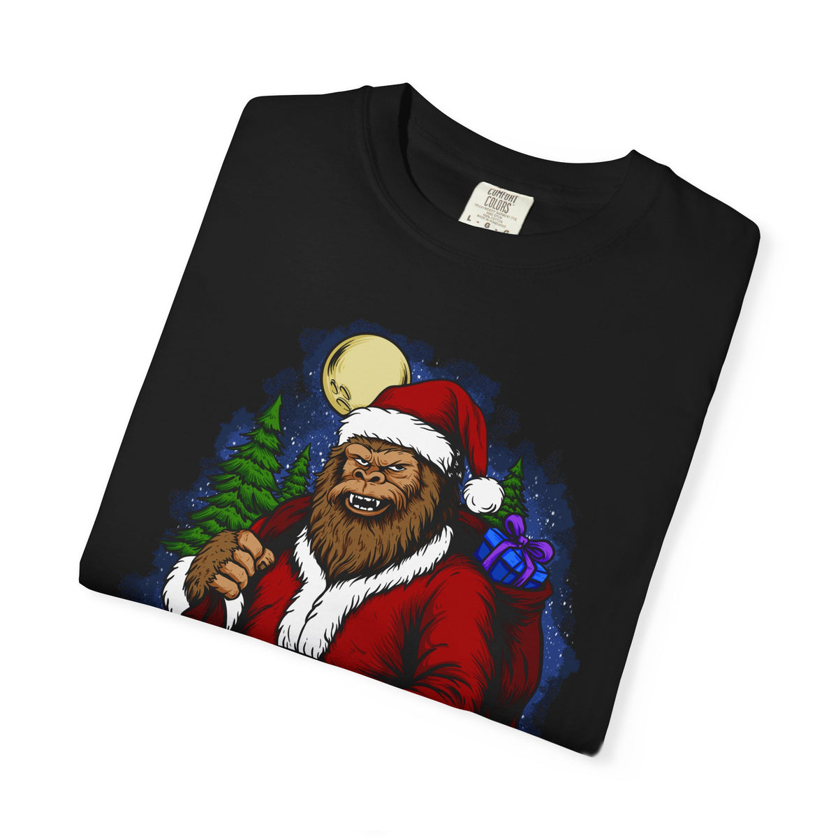 Funny Christmas Bigfoot T-shirt - &quot;I Don&#39;t Believe in You Either&quot;