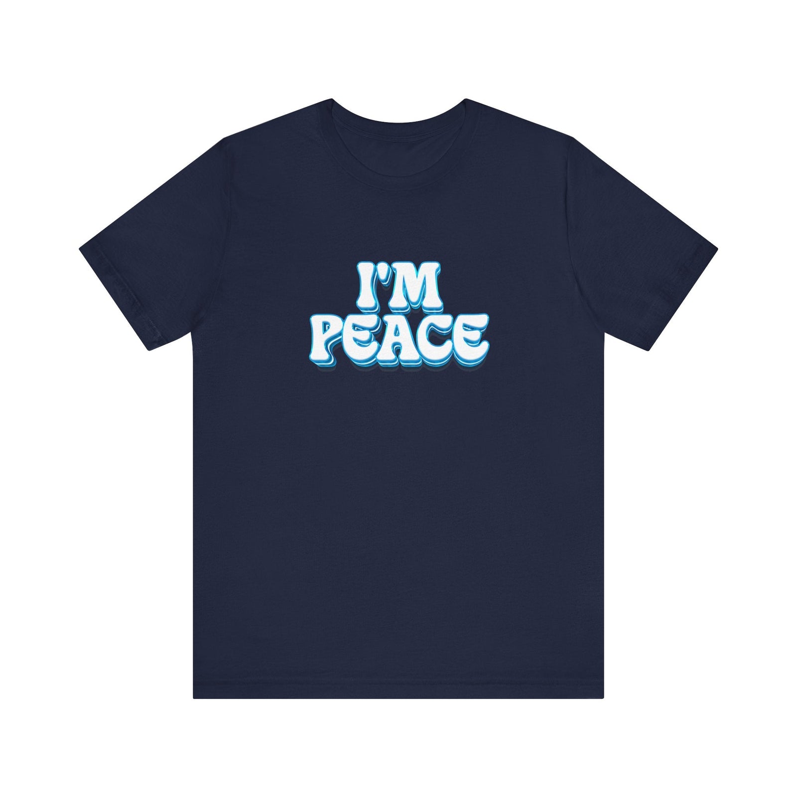 I'm Peace | Deluxe Navy Unisex Tee