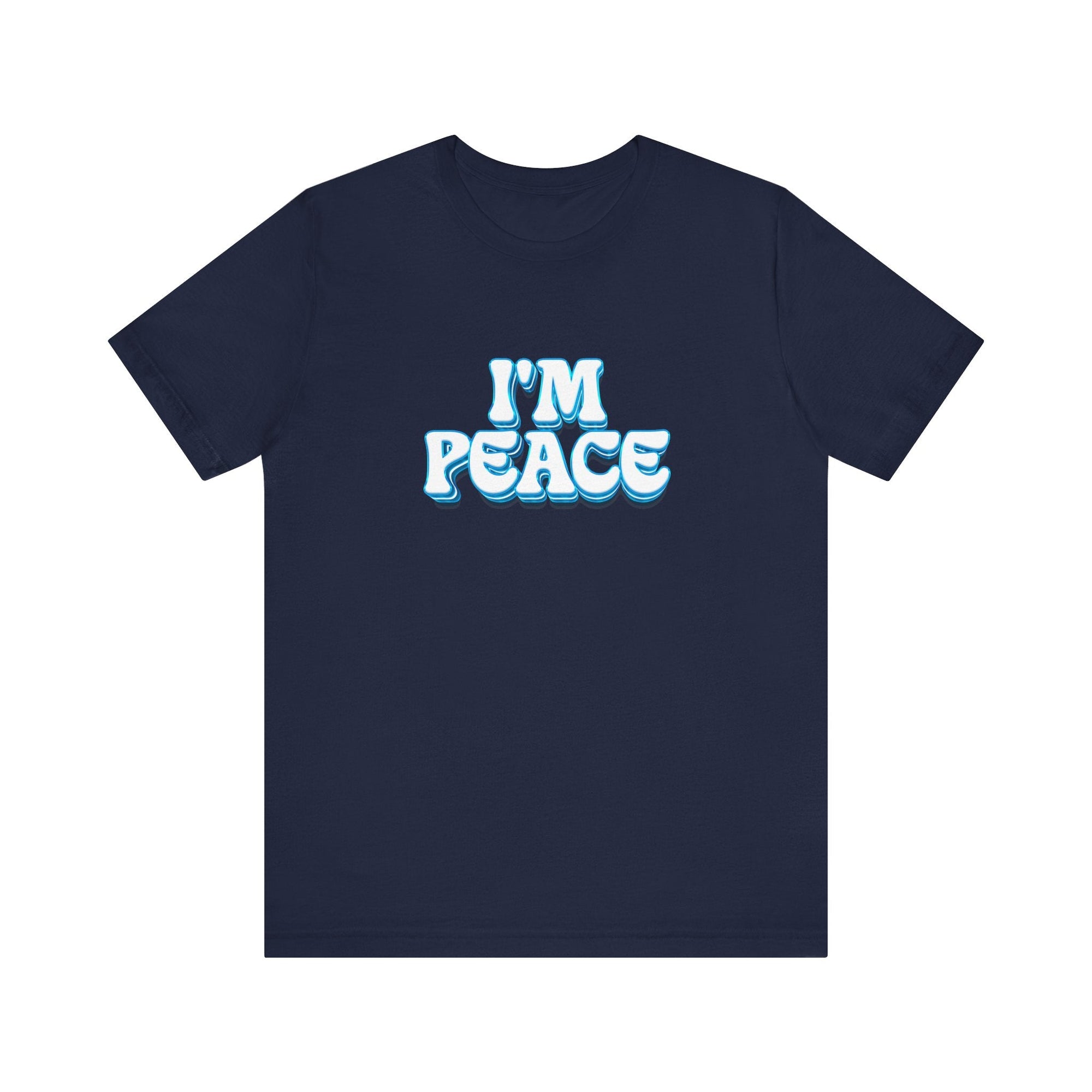 I'm Peace | Deluxe Navy Unisex Tee